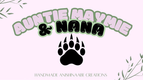 Auntie Maymie & Nana Creations