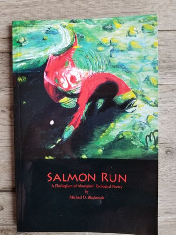 Salmon Run: An Autographed Poetry Book; Michael Blackstock